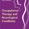 Occupational Therapy and Neurological Conditions