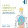 Clinical Examination Essentials : An Introduction to Clinical Skills (and How to Pass Your Clinical Exams) 4th Edition