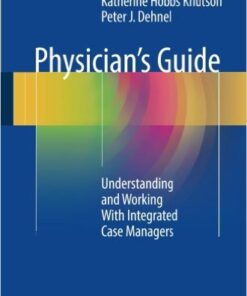 Physician's Guide 2016 : Understanding and Working with Integrated Case Managers