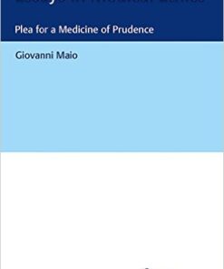 Essays in Medical Ethics: Plea for a Medicine of Prudence