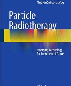 Particle Radiotherapy 2016 : Emerging Technology for Treatment of Cancer