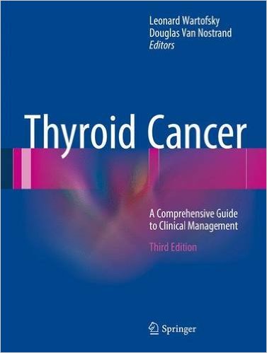 Thyroid Cancer: A Comprehensive Guide to Clinical Management, 3rd Edition