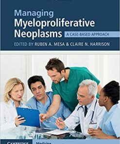 Managing Myeloproliferative Neoplasms : A Case-Based Approach