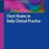 Chest Drains in Daily Clinical Practice 1st ed. 2017 Edition