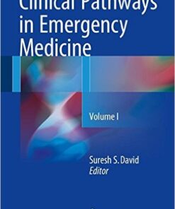 Clinical Pathways in Emergency Medicine 2016: Volume I