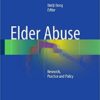 Elder Abuse 2016 : Research, Practice and Policy