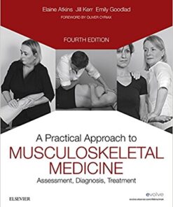 A Practical Approach to Musculoskeletal Medicine : Assessment, Diagnosis, Treatment, 4th Edition