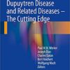 Dupuytren Disease and Related Diseases: The Cutting Edge