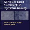 Workplace-Based Assessments in Psychiatric Training