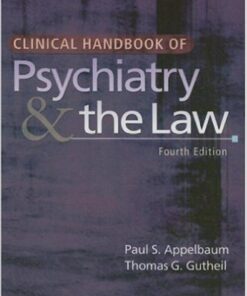 Clinical Handbook of Psychiatry and the Law / Edition 4