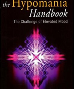 The Hypomania Handbook: The Challenge of Elevated Mood