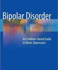 Bipolar Disorder: An Evidence-Based Guide to Manic Depression