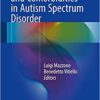 Psychiatric Symptoms and Comorbidities in Autism Spectrum Disorder 2016