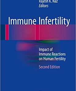 Immune Infertility 2016 : Impact of Immune Reactions on Human Infertility, 2nd Edition