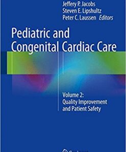 Pediatric and Congenital Cardiac Care: Volume 2: Quality Improvement and Patient Safety