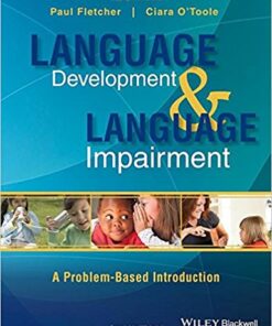 Language Development and Language Impairment: A Problem-Based Introduction