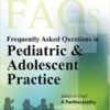 Frequently Asked Questions in Pediatric & Adolescent Practice