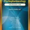 Pediatric Psychopharmacology for Primary Care Clinicians