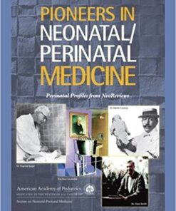 Pioneers in Neonatal/Perinatal Medicine : Perinatal Profiles from Neoreviews