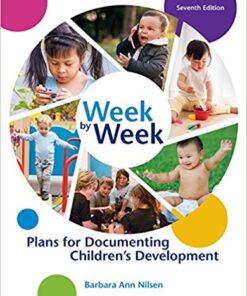 Week by Week : Plans for Documenting Children’s Development, 7th Edition