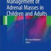 Management of Adrenal Masses in Children and Adults 2017