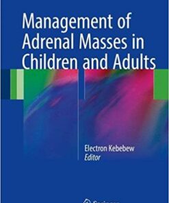 Management of Adrenal Masses in Children and Adults 2017