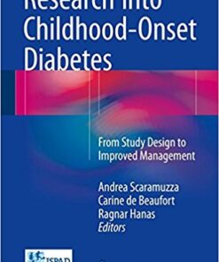 Research into Childhood-Onset Diabetes 2017 : From Study Design to Improved Management