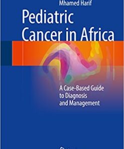 Pediatric Cancer in Africa 2016 : A Case-Based Guide to Diagnosis and Management