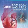 Practical Cardiovascular Medicine