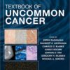 Textbook of Uncommon Cancer, 5th Edition