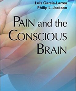 Pain and the Conscious Brain