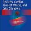 Surgery During Natural Disasters, Combat, Terrorist Attacks, and Crisis Situations