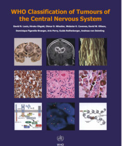 WHO Classification of Tumours of the Central Nervous System (IARC WHO Classification of Tumours) 4  Edition PDF ORIGINAL