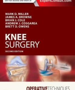 Operative Techniques: Knee Surgery, 2e 2nd Edition by Mark D. Miller MD