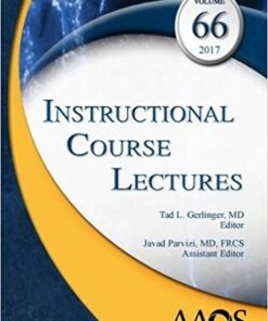 Instructional Course Lectures 2017: Volume 66 PDF & VIDEO