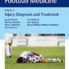 Encyclopedia of Football Medicine, Vol.2: Injury Diagnosis and Treatment PDF