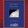 Gunshot Wounds (American Academy of Orthopaedic Surgeons Monograph Series) 1st Edition PDF