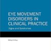 Eye Movement Disorders in Clinical Practice: Signs and Syndromes