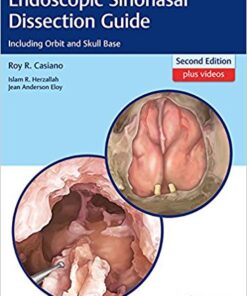 Endoscopic Sinonasal Dissection Guide: Including Orbit and Skull Base 2nd Edition PDF