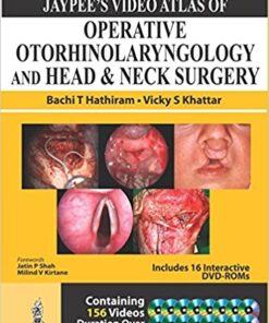 Jaypee's Video Atlas of Operative Otorhinolaryngology and Head & Neck Surgery