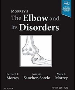 Morrey's The Elbow and Its Disorders, 5e 5th Edition PDF Original & Video