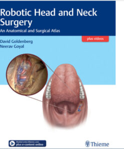 Robotic Head and Neck Surgery: An Anatomical and Surgical Atlas PDF & VIDEO