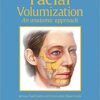 Facial Volumization: An Anatomic Approach 1st Edition PDF Orginal & Video