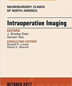 Intraoperative Imaging, An Issue of Neurosurgery Clinics of North America, 1e