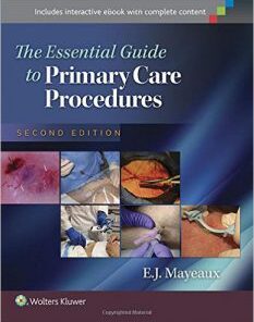 The Essential Guide to Primary Care Procedures (Mayeaux, Essential Guide to Primary Care Procedures) Second Edition EPUB