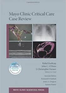 Mayo Clinic Critical Care Case Review (Mayo Clinic Scientific Press) 1st Edition  PDF