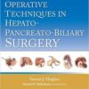 Operative Techniques in Hepato-Pancreato-Biliary Surgery First Edition (EPUB)