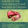 Surgery of the Liver, Bile Ducts and Pancreas in Children, 3rd Edition (PDF)