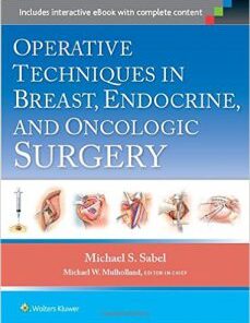 Operative Techniques in Breast, Endocrine, and Oncologic Surgery First Edition EPUB