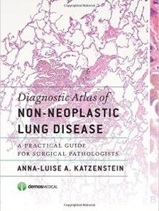 Diagnostic Atlas of Non-Neoplastic Lung Disease 1st Edition PDF